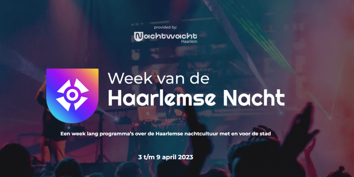 De ‘Week van de Haarlemse Nacht’ geeft nachtcultuur een boost