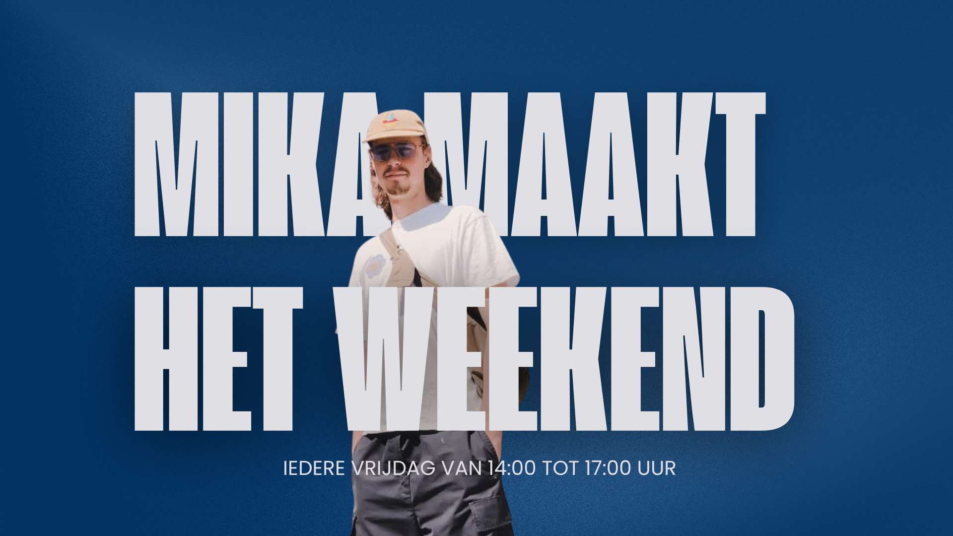Mika maakt het weekend